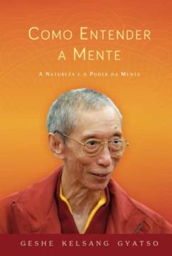 Como entender a mente Geshe Kelsang Gyatso Indaiatuba